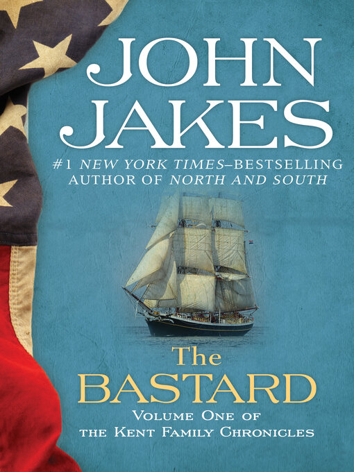 Title details for The Bastard by John Jakes - Available
